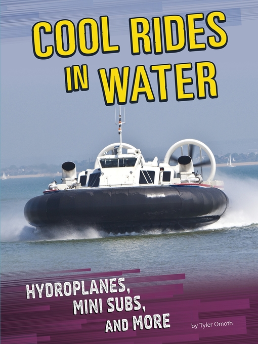 Title details for Cool Rides in Water by Tyler Omoth - Wait list